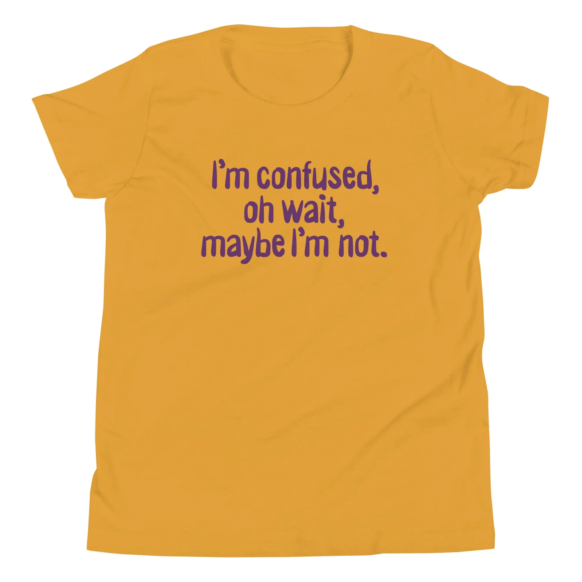 I'm Confused, Oh Wait Kid's Youth Tee